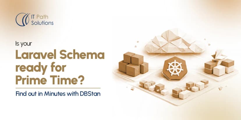 Is your Laravel Schema ready for Prime Time Find out in Minutes with DBStan